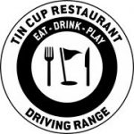 Tin Cup Driving Range & Restaurant